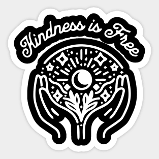 Kindness is Free Quote Sticker